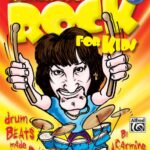 Alfred Realistic Rock for Kids- My 1st Rock and Roll Drum Method by Carmen Appice 00-0663B