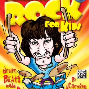 Alfred Realistic Rock for Kids- My 1st Rock and Roll Drum Method by Carmen Appice 00-0663B